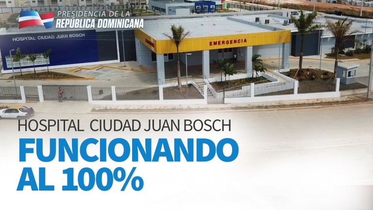 Hospital Ciudad Juan Bosch funcionando al 100%