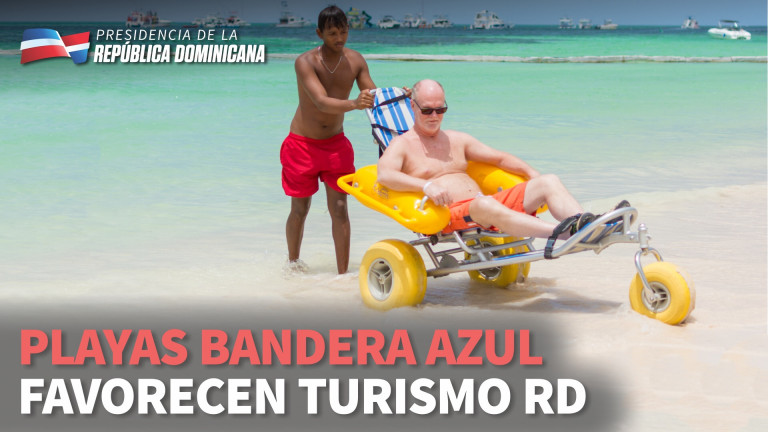 Playas Bandera Azul favorecen turismo RD. Garantizan acceso a personas con discapacidad