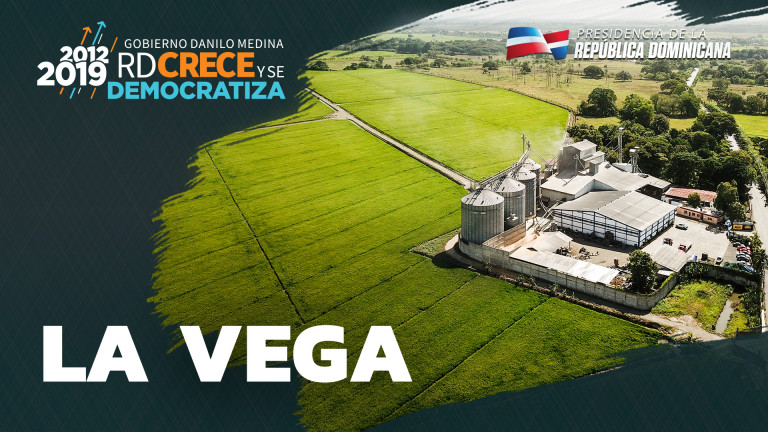 La Vega: Rd Crece y se Democratiza 2012-2019