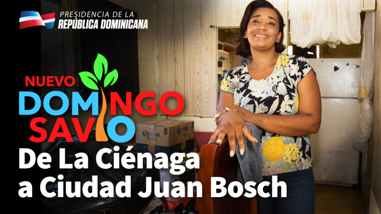 Nuevo Domingo Savio. De la Ciénaga a Ciudad Juan Bosch